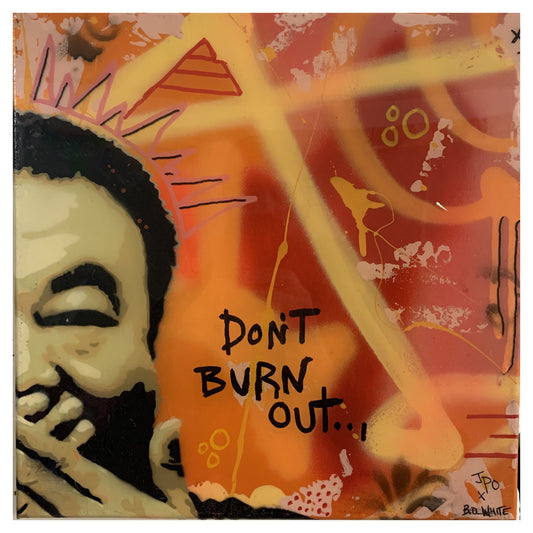Don't Burn Out